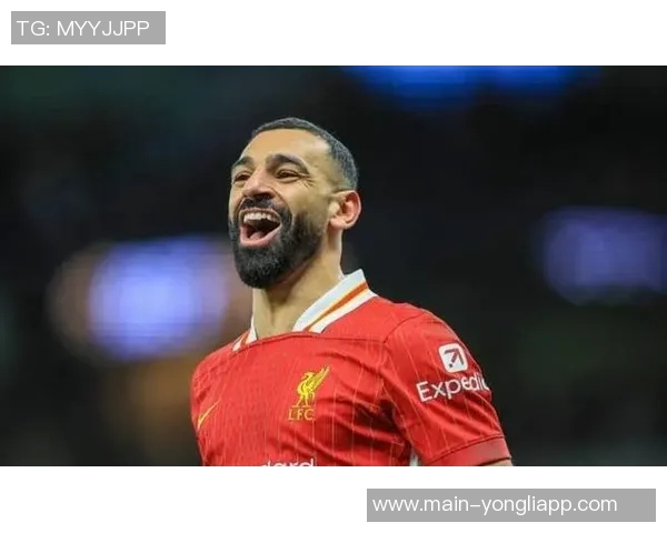 萨拉赫近期表现惊艳周薪突破40万进攻组织能力显著提升 萨拉赫近期表现惊艳周薪突破40万进攻组织能力显著提升